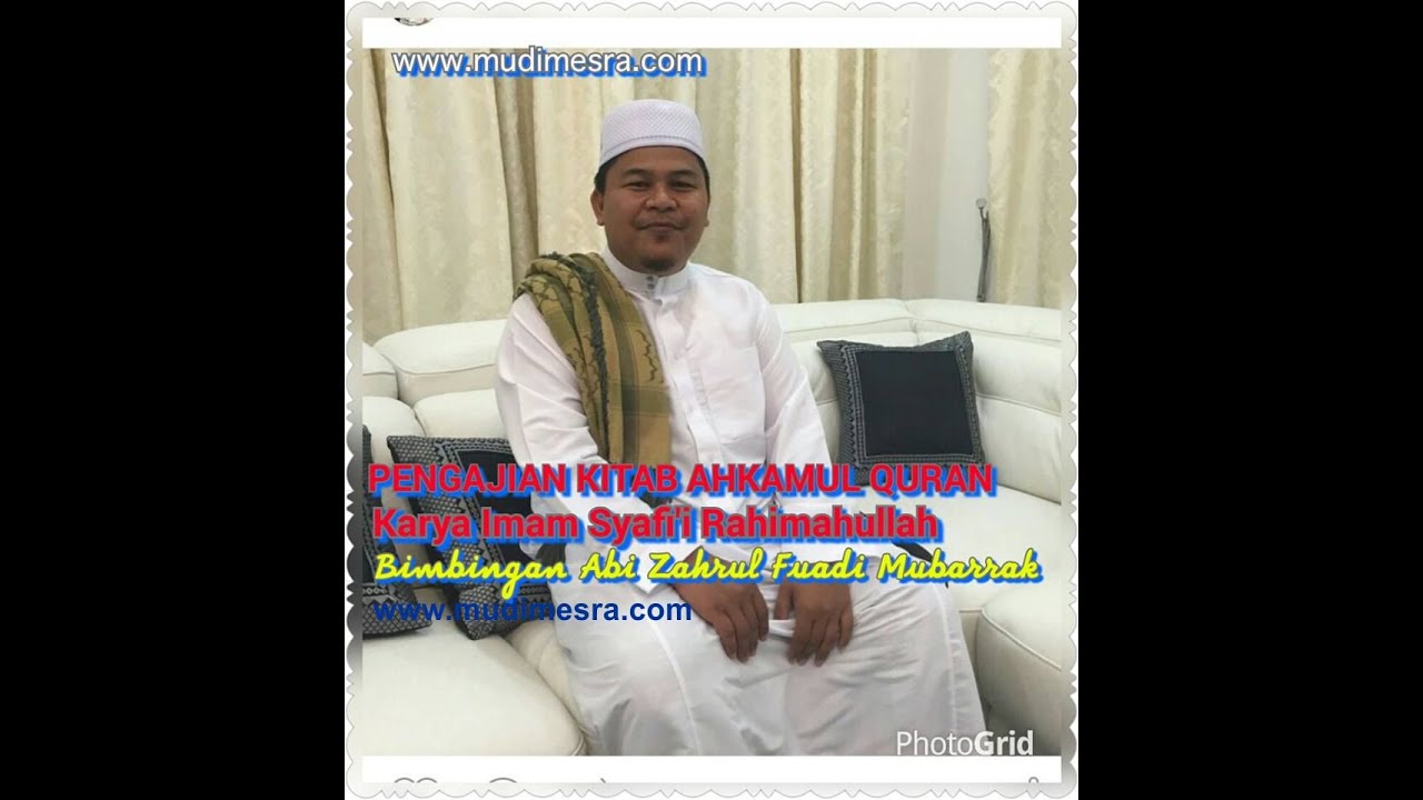 KAJIAN KITAB AHKAMUL QURAN BIMBINGAN ABI ZAHRUL FUADI MUBARRAK