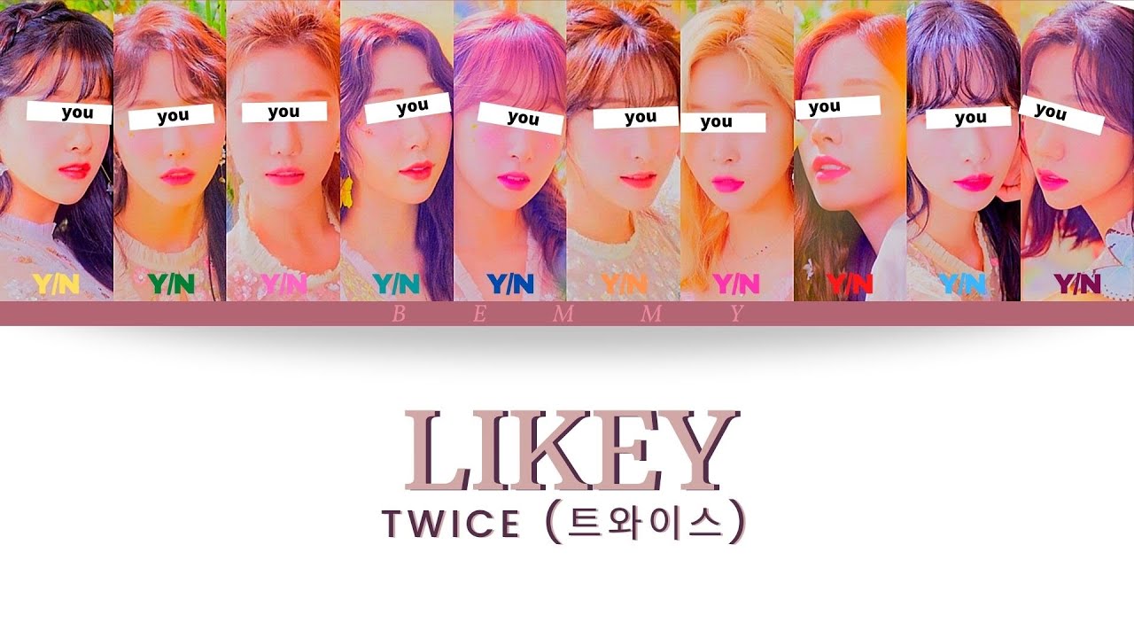 Your GirlGroup (10 members) - Likey [TWICE] [Color Coded Lyrics HAN/ROM/ENG]