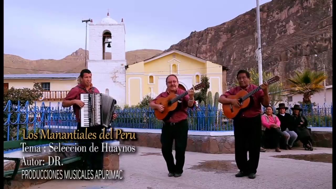 POPURRI DE HUAYNOS '-UNA LINDA PAISANITA  -  LOS MANANTIALES DEL PERÚ