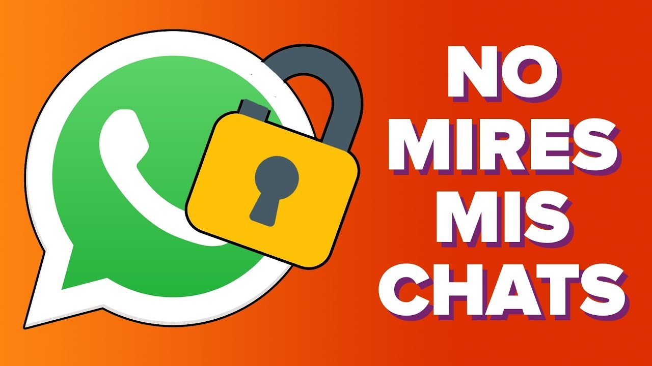 Protege tu WHATSAPP: que no ESPÍEN TUS CHATS!! | ChicaGeek