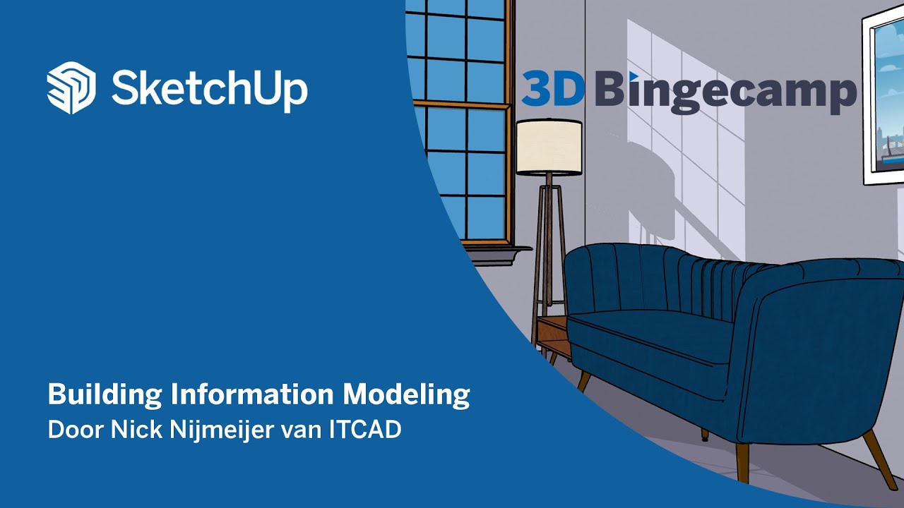 3D Bingecamp - Building Information Modeling met Nick Nijmeijer van ITCAD