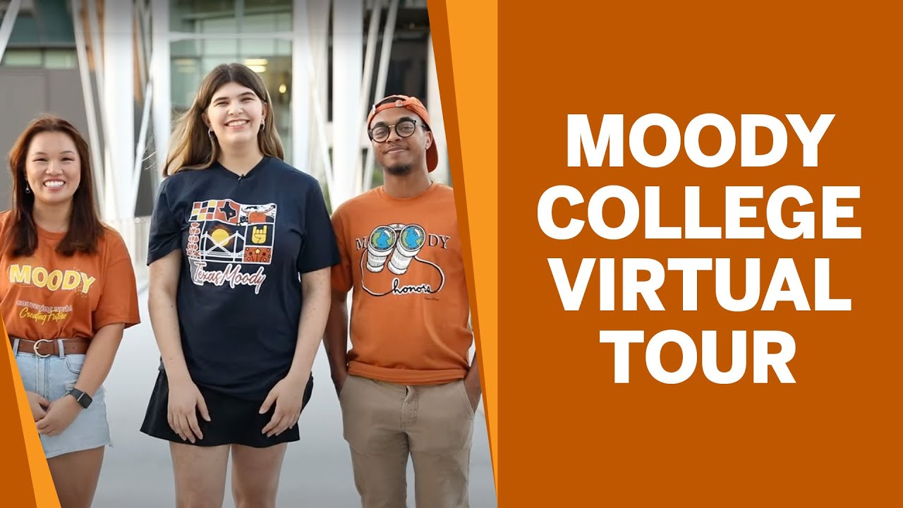 Moody College Virtual Tour