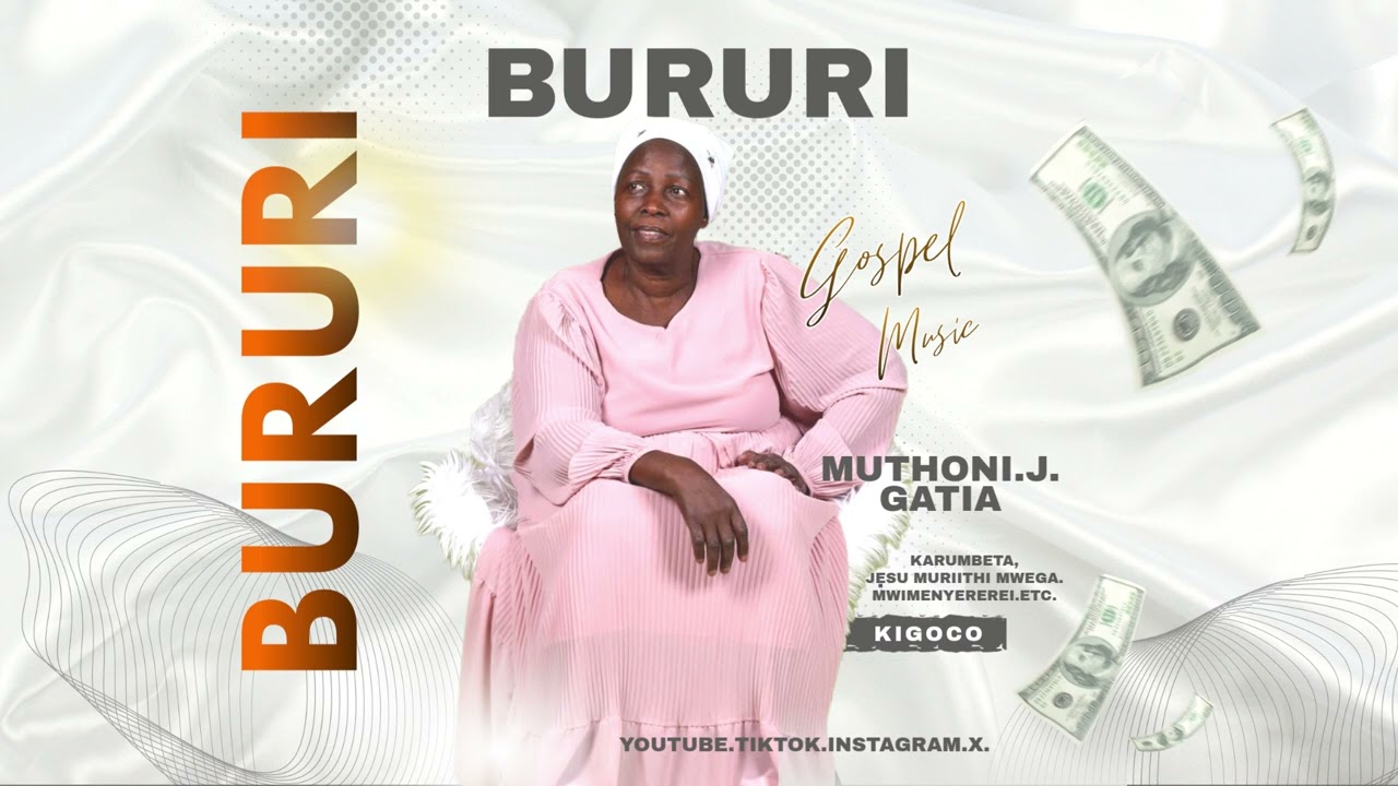 Bururi muthoni j Gatia( official ) gospel music)