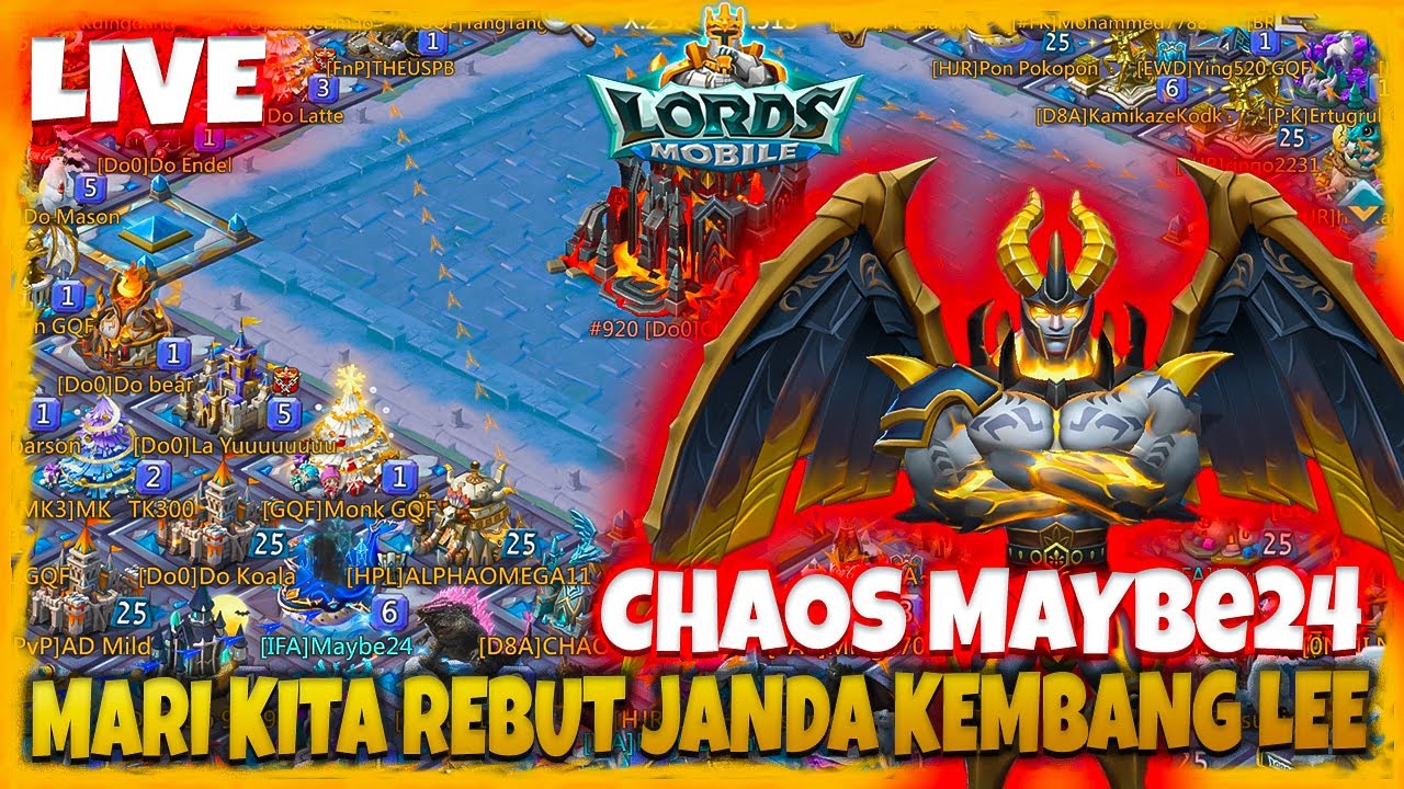 CHAOS WITH MAYBE24 ?!! MARI REBUT JANDA KEMBANG LEE !!! - Lords Mobile Indonesia
