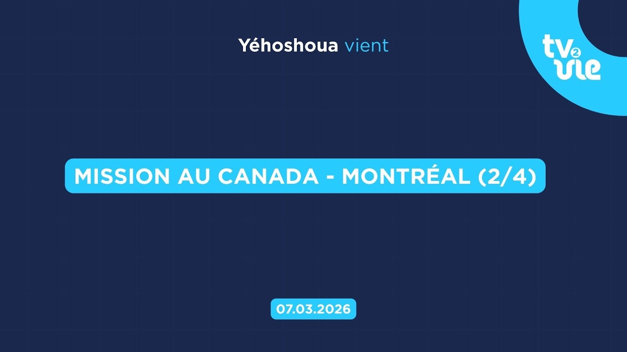 Mission au Canada 🇨🇦 samedi 07/03/2025