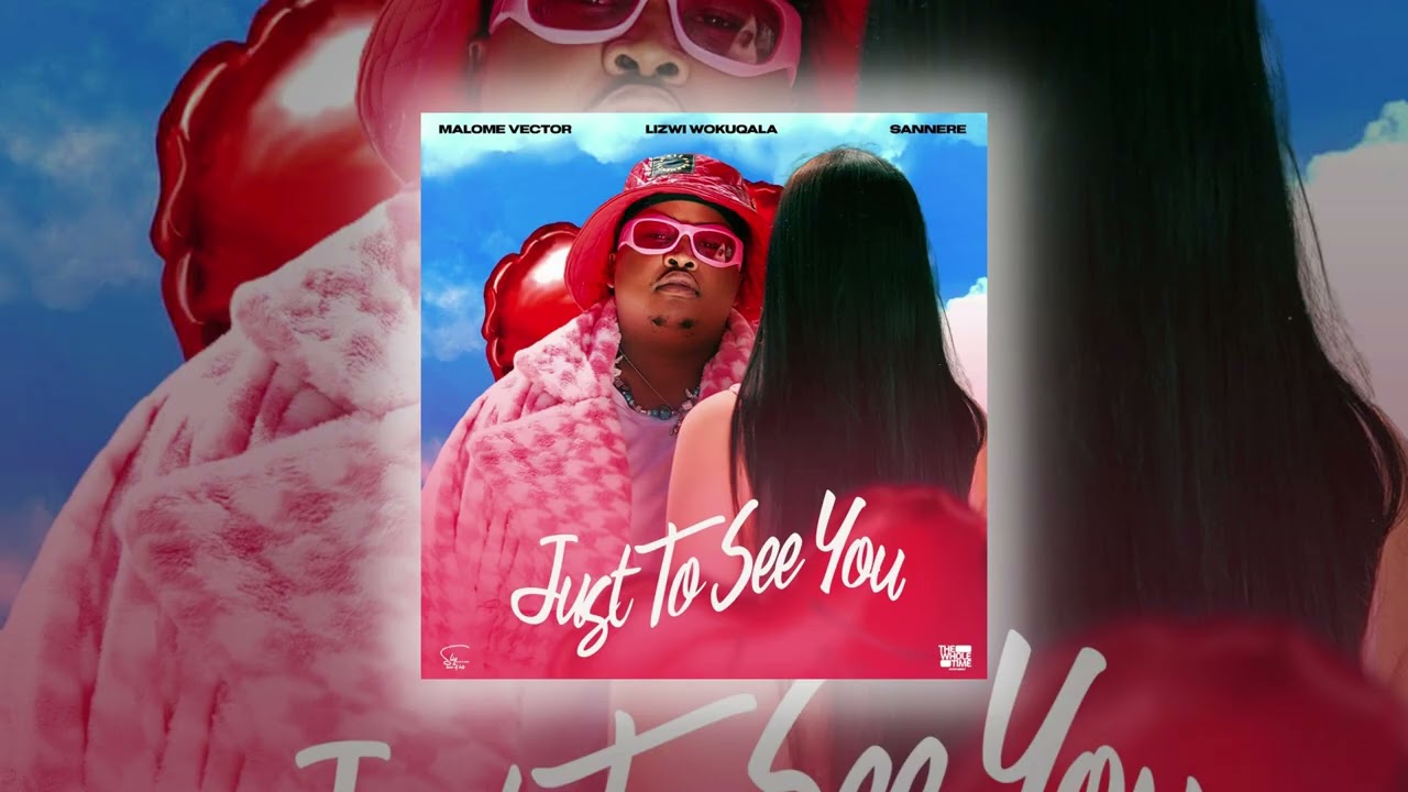 Malome Vector - Just To See You feat. Lizwi Wokuqala & Sannere (Official Audio)