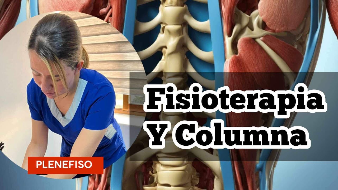 EP 1 Fisioterapia Funciona para Problemas de Columna