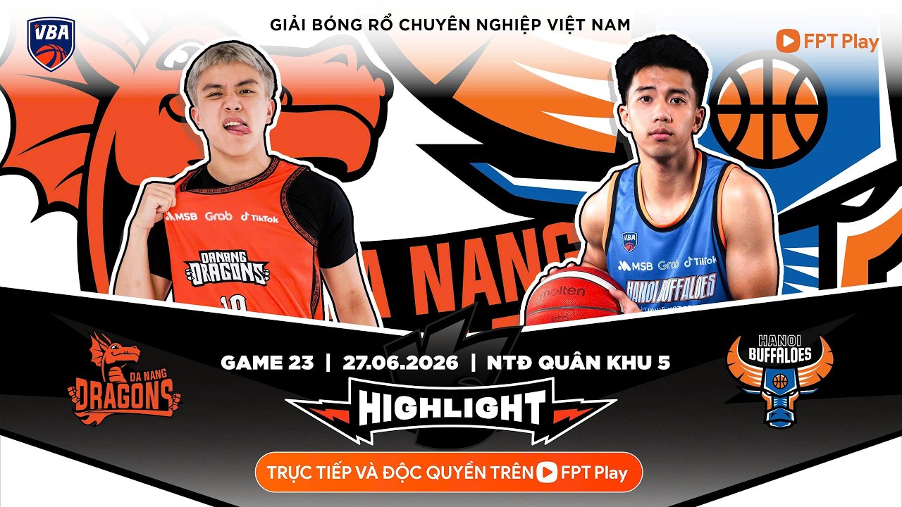 Full Game 23 Highlight | Danang Dragons vs Hanoi Buffaloes | 27.06.2026