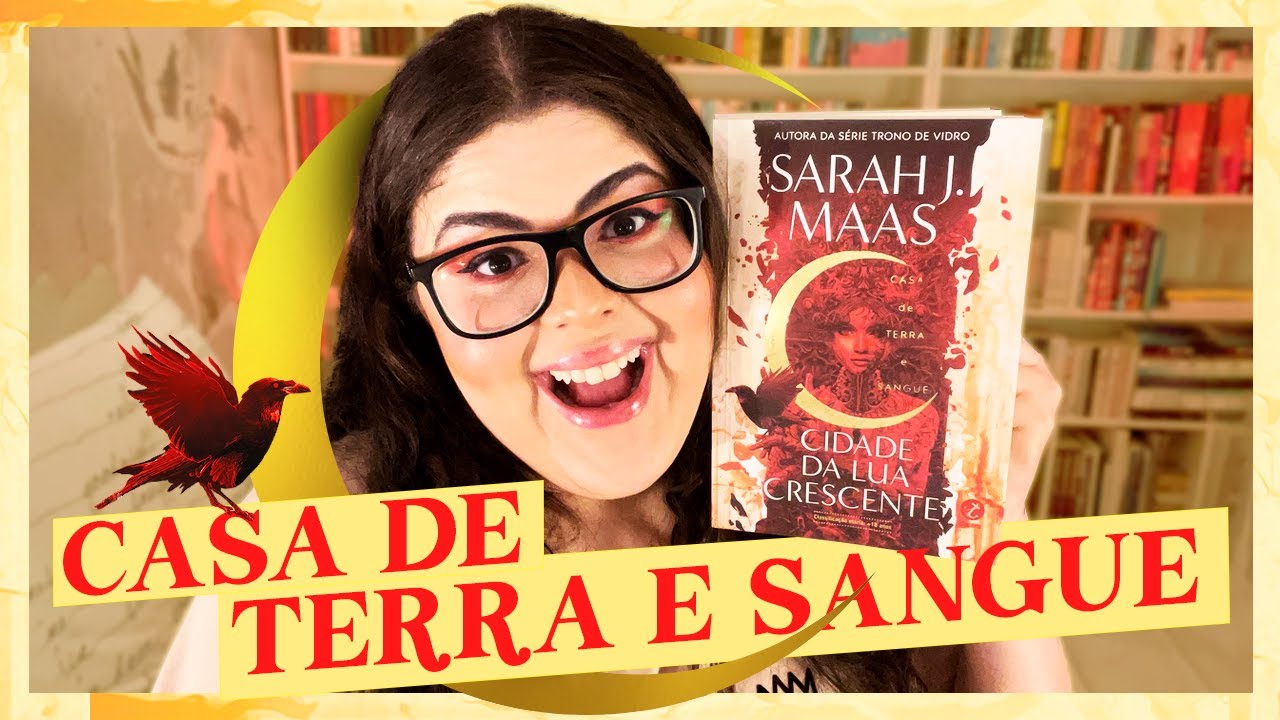 Eu li Cidade da Lua Crescente! | Casa de Terra e Sangue