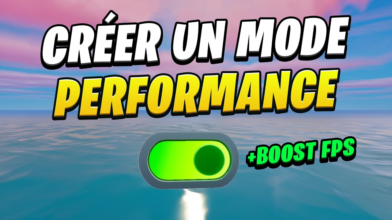 Comment FAIRE un MODE PERFORMANCE sur Fortnite Créatif (2025)