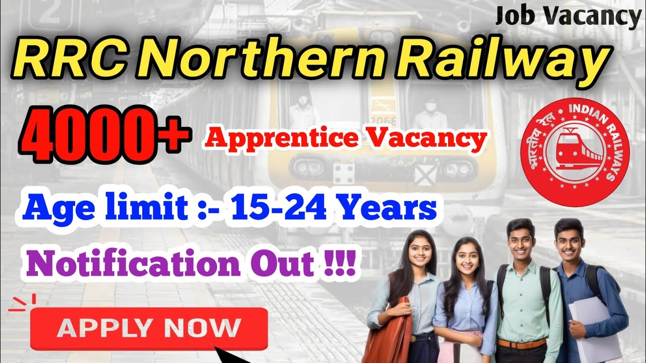 RRC Northern Railway Act Apprentice Recruitment 2025 &ndash; Apply Online for 4116 Posts
