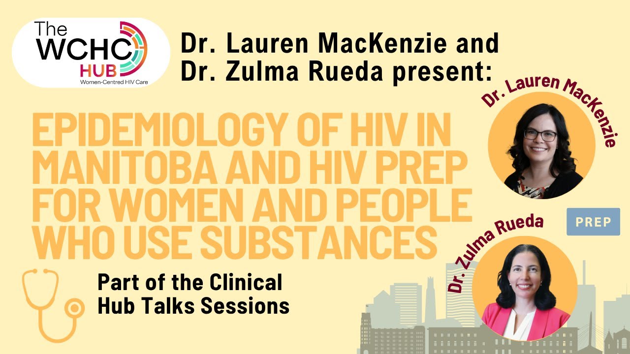 The Epidemiology of HIV in Manitoba & HIV PrEP for Key Populations