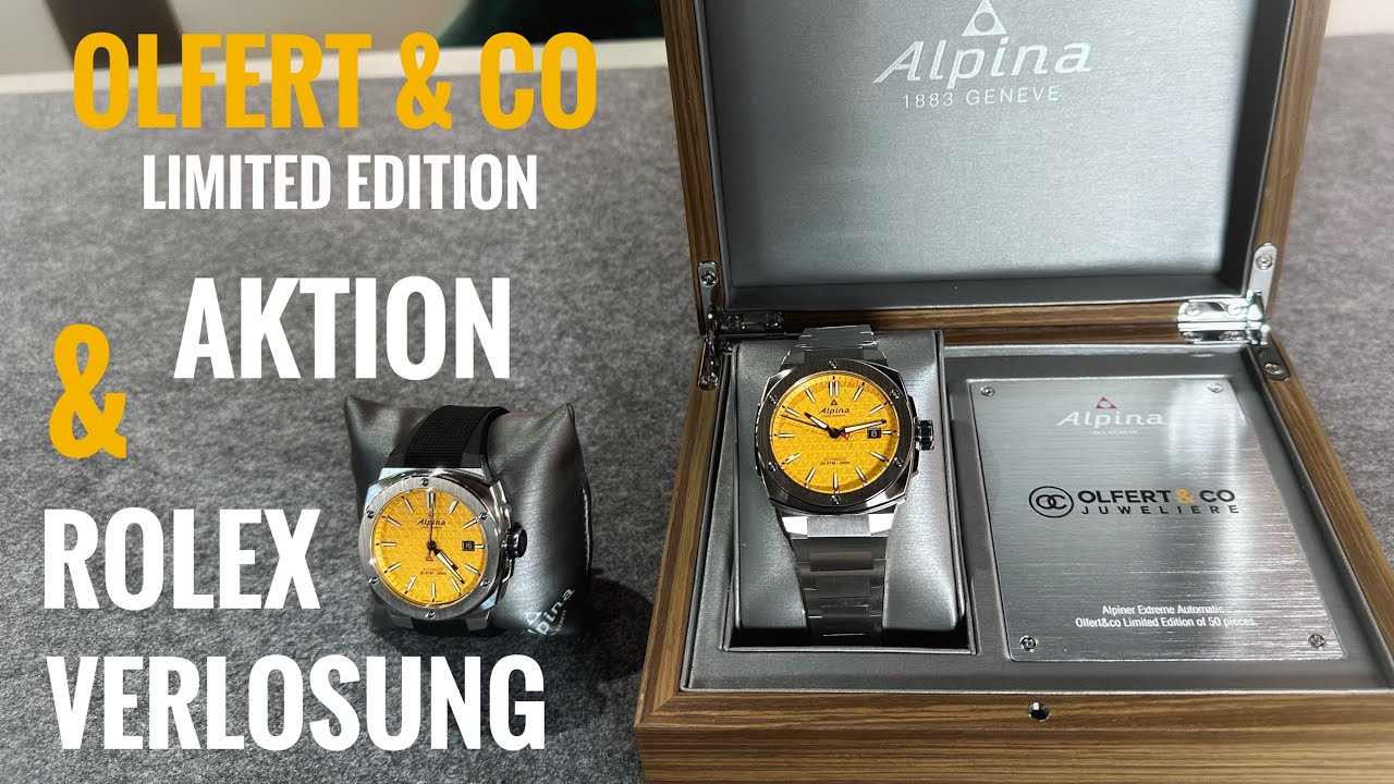 Los geht's! Alpina Alpiner Extreme Olfert & Co Limited Edition - Aktion und Rolex Verlosung!