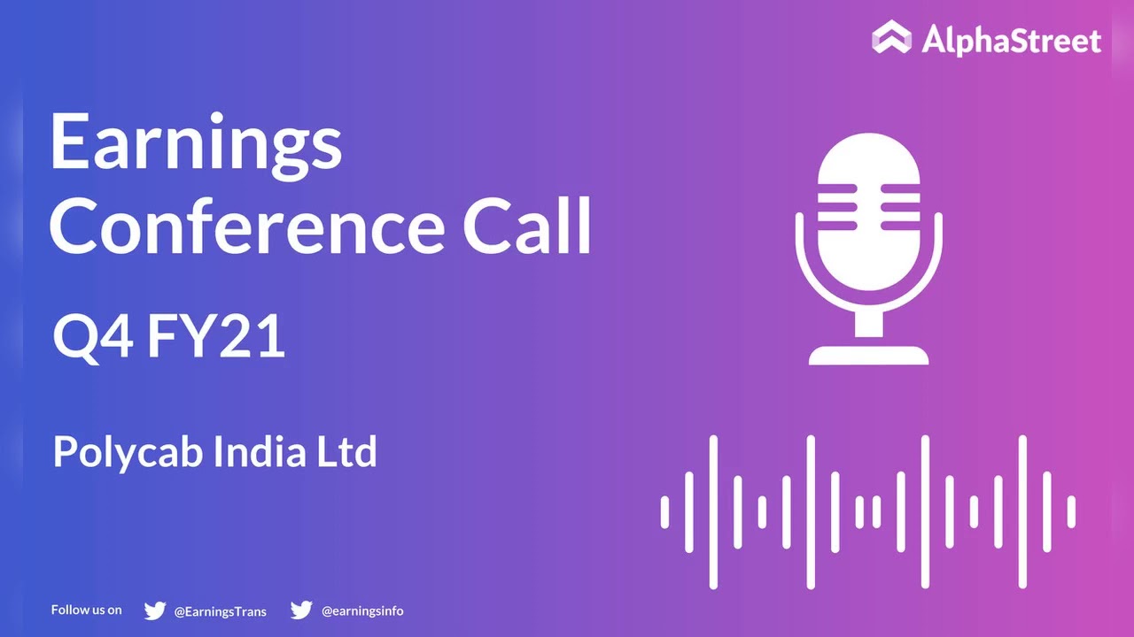 POLYCAB Stock | Polycab India Ltd Q4 FY21 Earnings Concall