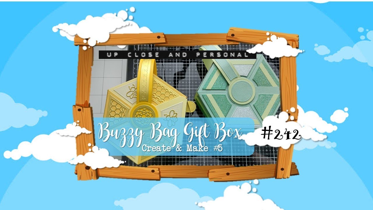 Up Close & Personal #242 - Tonic Create & Make #5 - Buzzy Bag Gift Box :D