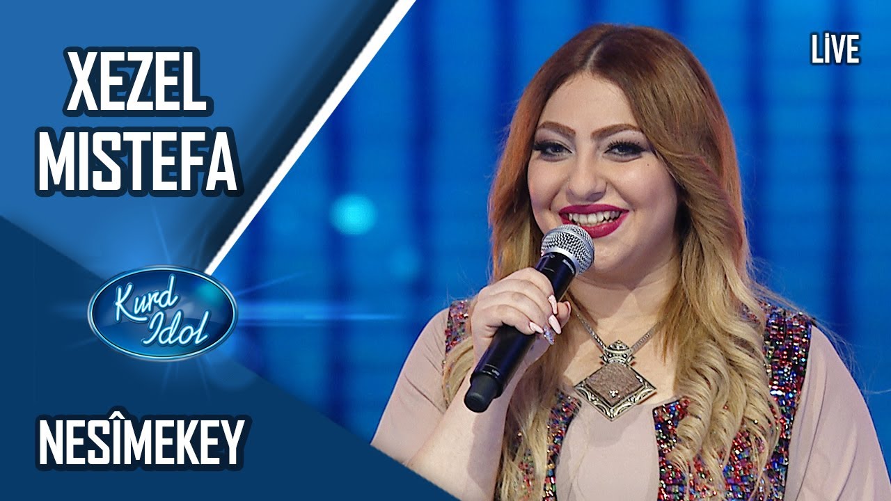 Kurd Idol - Xezel Mistefa -Nesîmekey/ غەزەل مستەفا - نەسیمەکەی