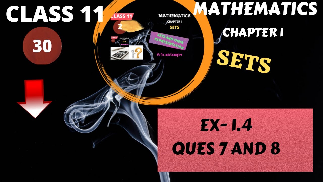 Class - 11 Ex - 1.4, Q7 and Q8 (Sets) Maths Chapter 1 || CBSE NCERT ||