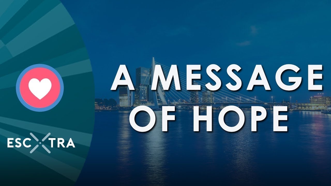 A Message of Hope // ESCXTRA.com