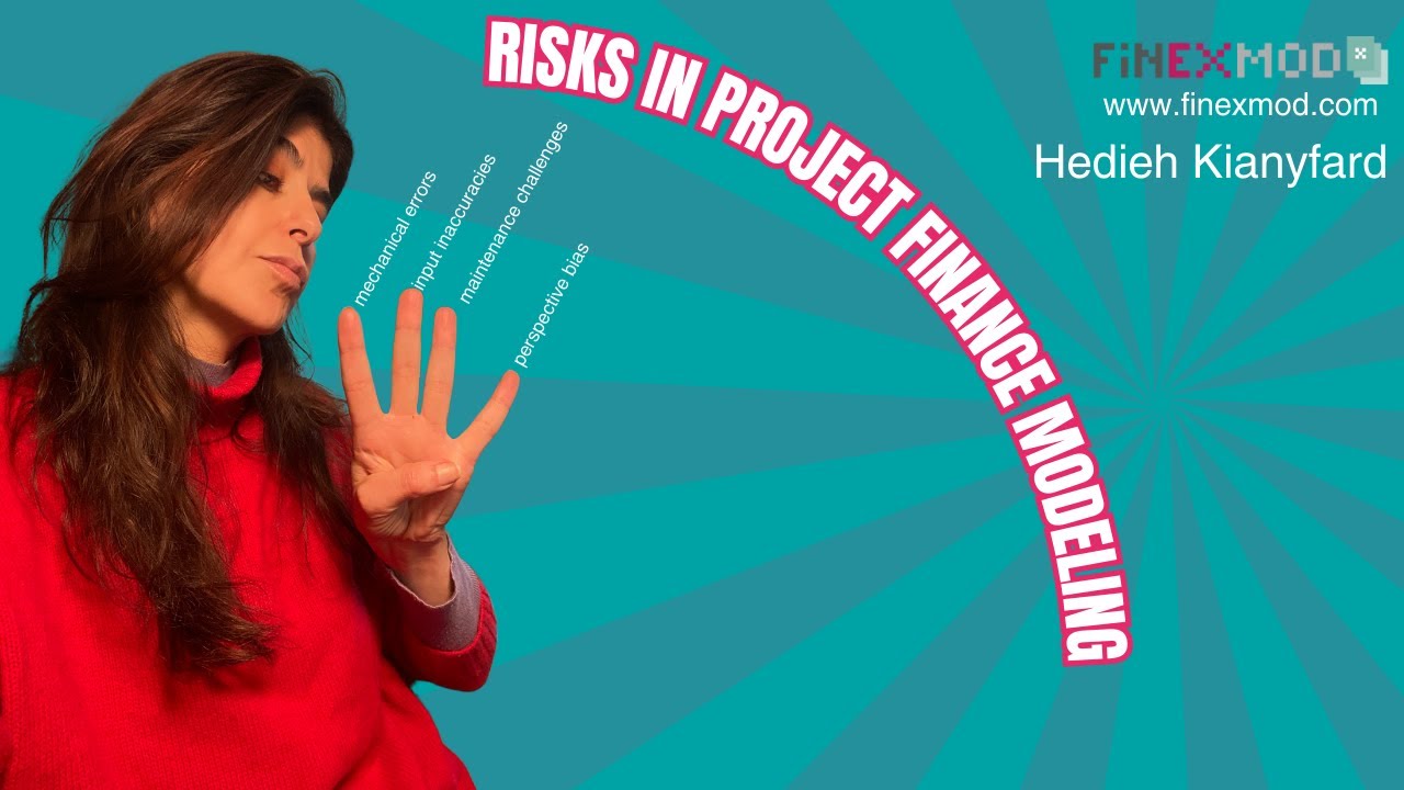 Risks in Project Finance Modeling and how to mitigate them