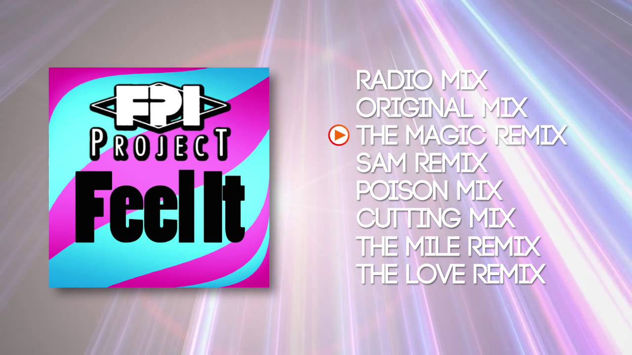 FPI PROJECT - Feel It (All Remixes)