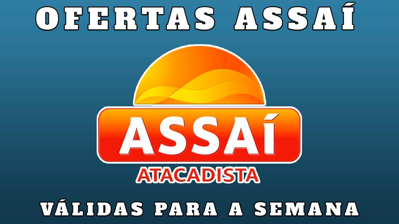 V&Aacute;LIDO AT&Eacute; 27/01 - OFERTAS ASSA&Iacute; ATACADISTA - S&Oacute; OFERTA ASSAI - COMPRAS COMPRA DO M&Ecirc;S JANEIRO 2026