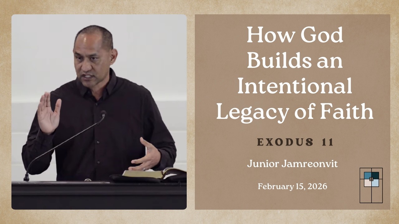 God Builds an Intentional Legacy of Faith - Grace Church Monterey Bay