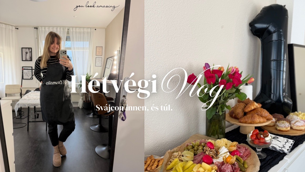 hétvégi VLOG | szalonom 1.szülinapja | Ausztria