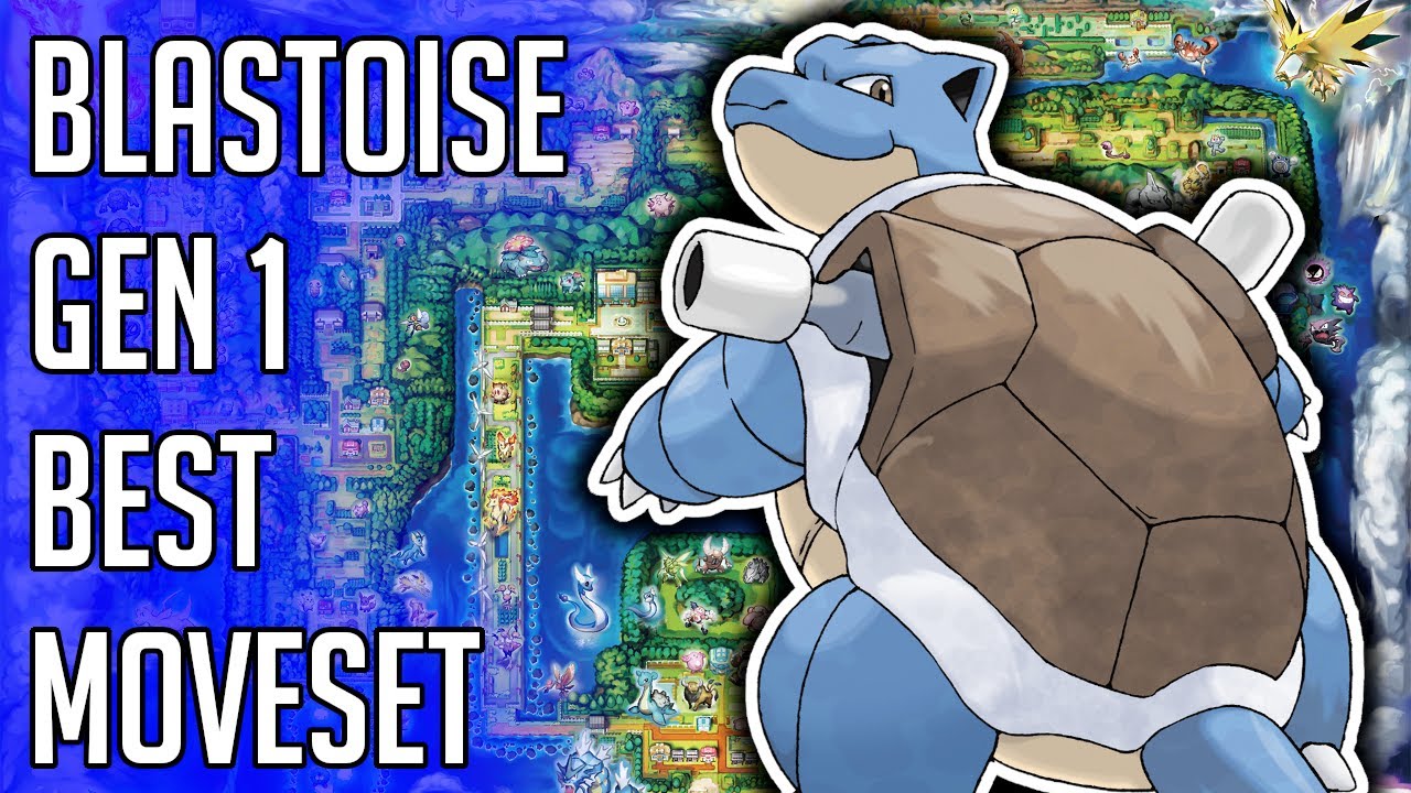 Blastoise Gen 1 Best Moveset - Blastoise Best Moveset Pokemon Red Blue Yellow Version Guide