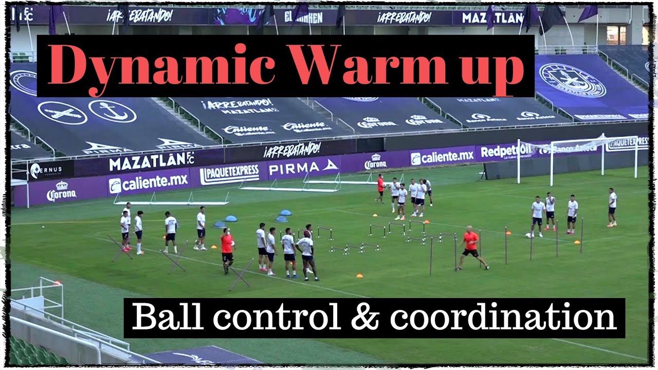 Dynamic Warm up: Ball control & coordination