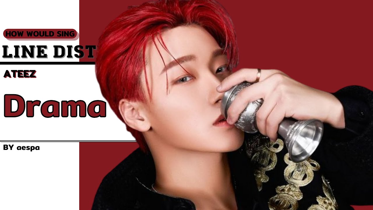 How Would ATEEZ Sing 'Drama' by aespa | Line Distribution
