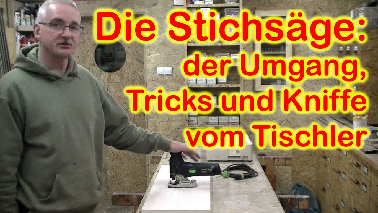 Der richtige Umgang mit einer Stichs&auml;ge, Tipps, Tricks und Kniffe vom Tischler.