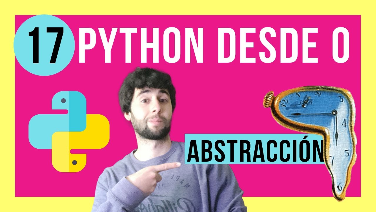 ❗PRINCIPIO de la Programación Orientada a Objetos: ABSTRACCIÓN - [EN PYTHON] - Curso PYTHON de cero