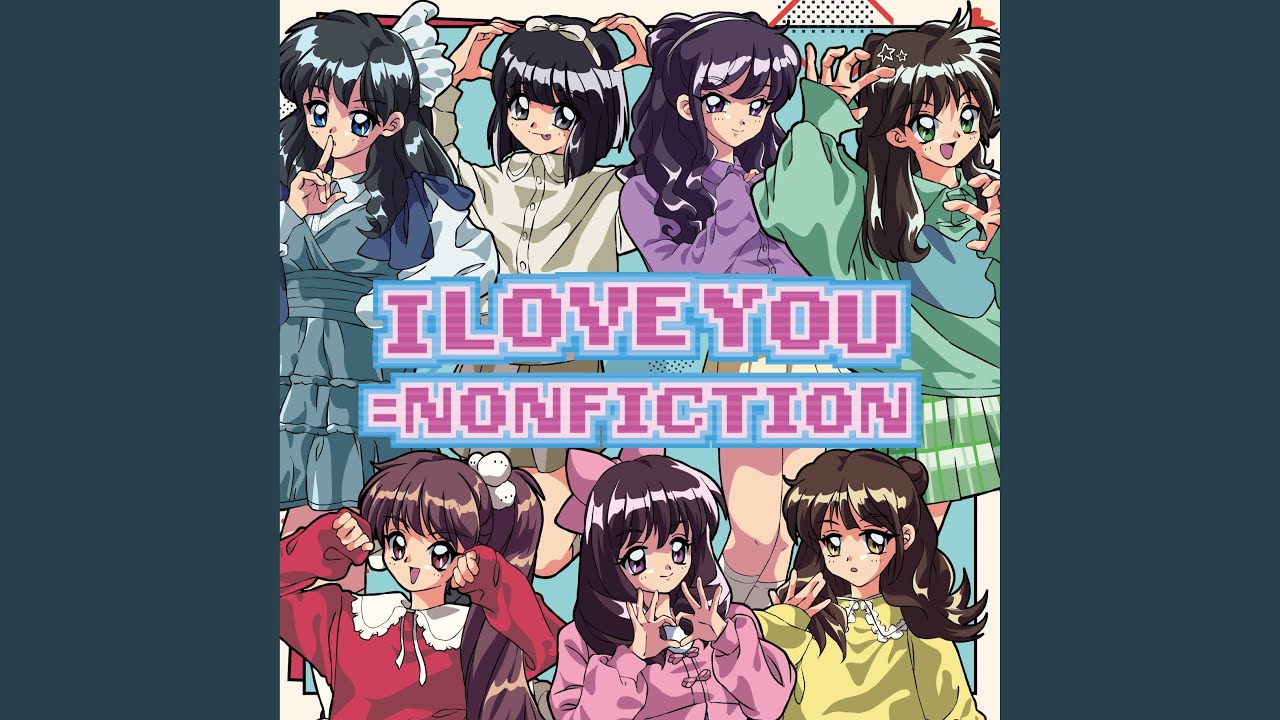 I LOVE YOU=NONFICTION