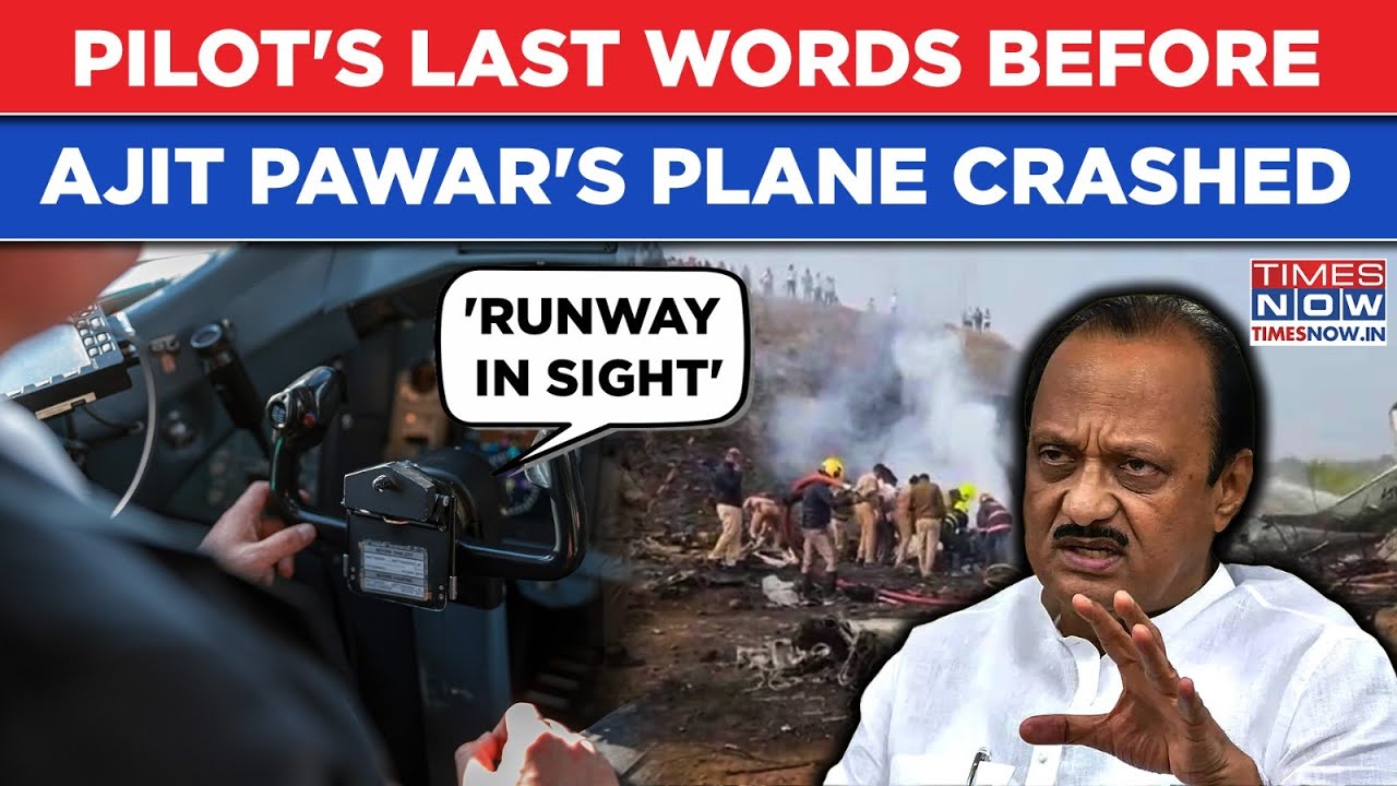 Ajit Pawar's Plane Pilot's Last Words, 'Runway In SIght' Call And Then...This Happened Before Crash