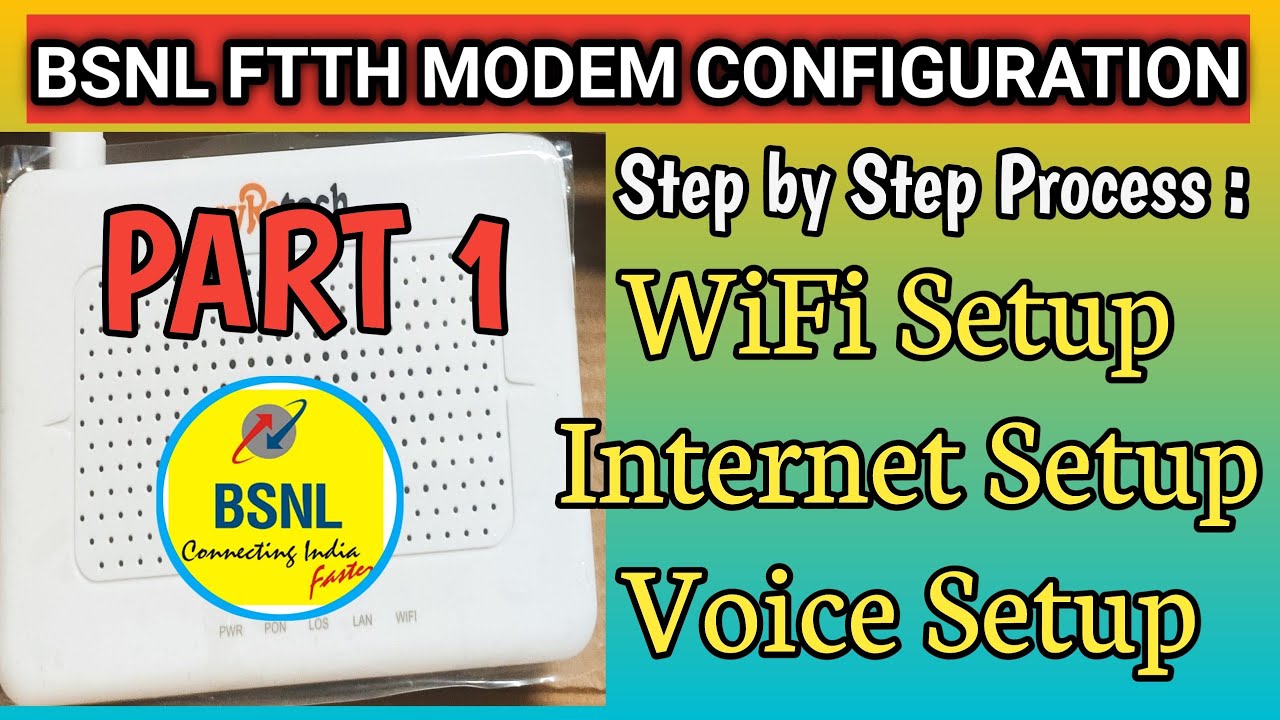 BSNL FTTH MODEM CONFIGURATION for INTERNET || Step by Step Process Here