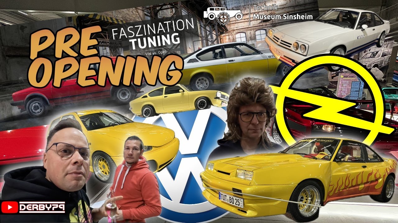 FASZINATION TUNING | VW 🆚 OPEL | Technik-Museum Sinsheim | PRE-OPENING