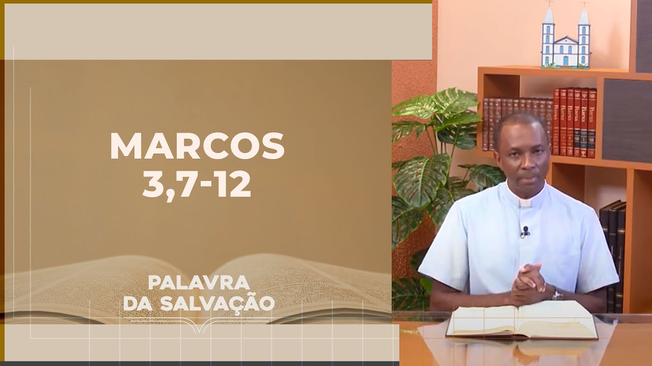 Palavra da Salvação - Evangelho do Dia: Marcos 3,7-12