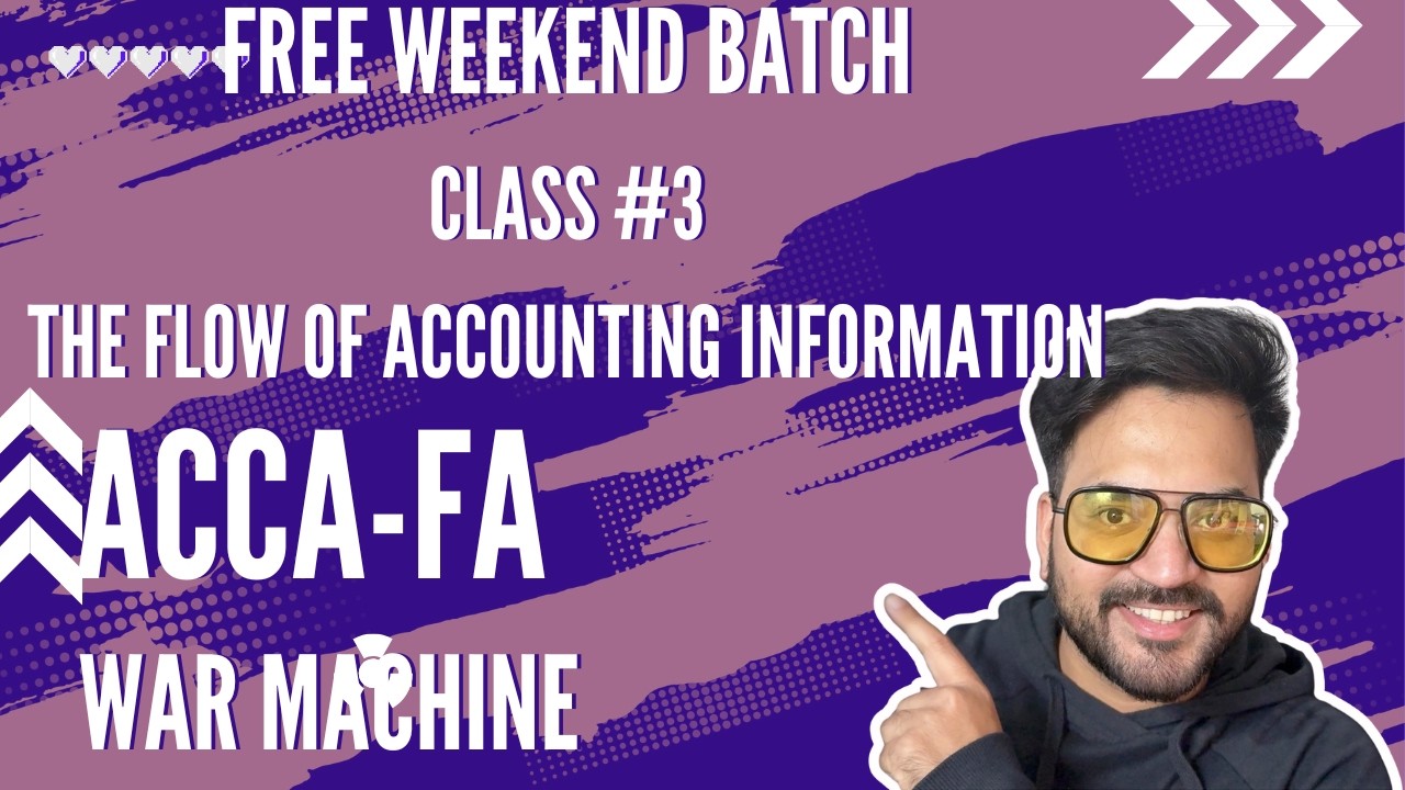 ACCA FA WEEKEND BATCH CLASS #3 WAR MACHINE | FREE ON YOUTUBE