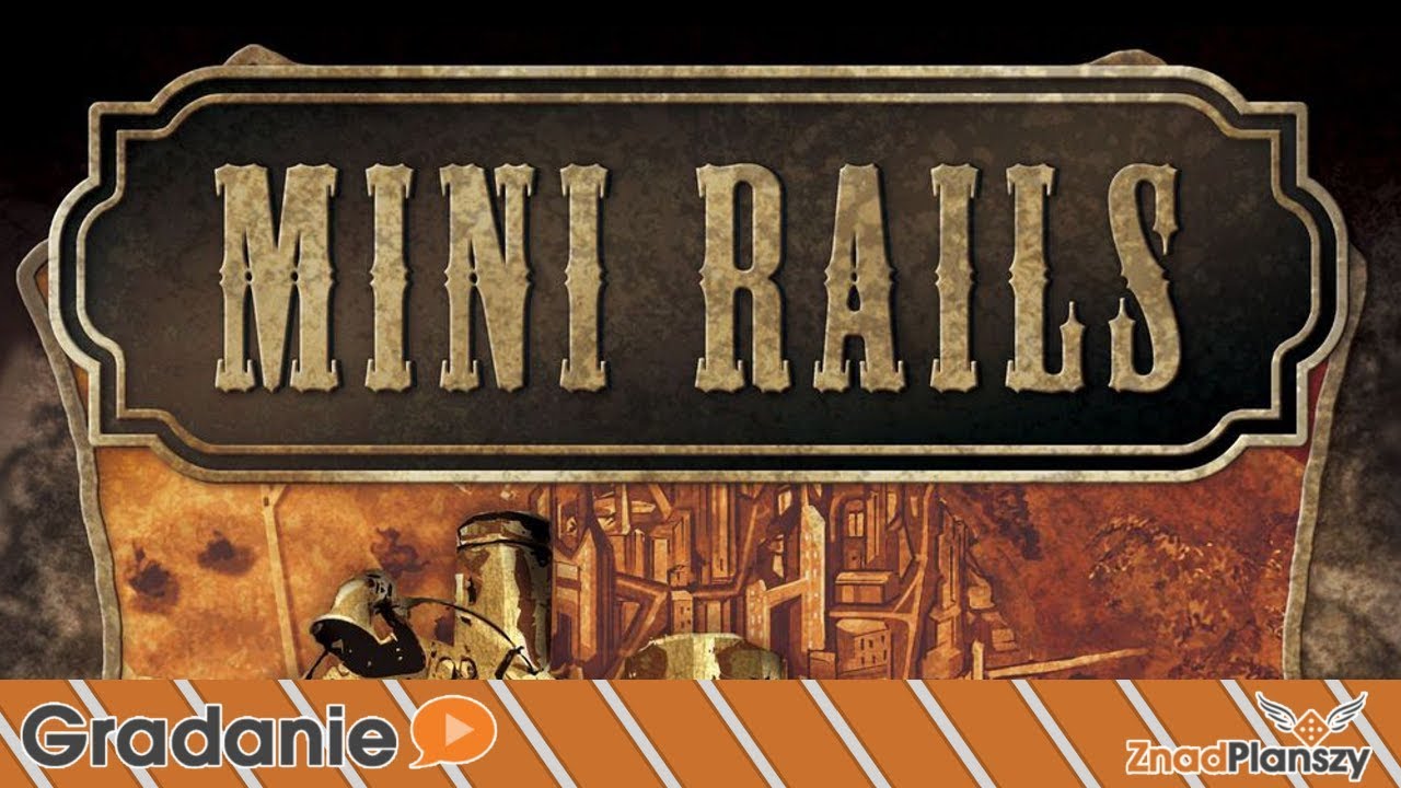 Mini Rails - PREZENTACJA - Gradanie #224 - gra planszowa