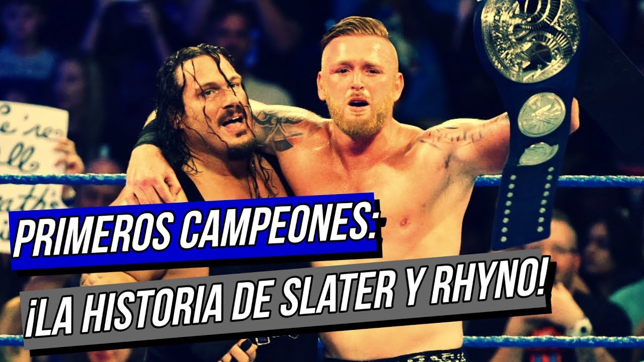 ¡La GRAN HISTORIA de HEATH SLATER Y RHYNO!