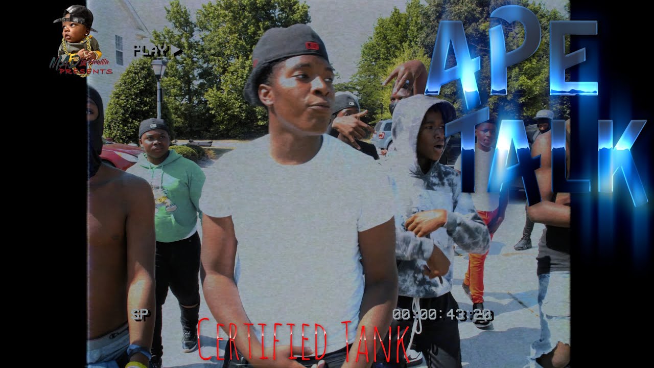 Certified Tank - Ape Talk | Shot By MAD La Familia