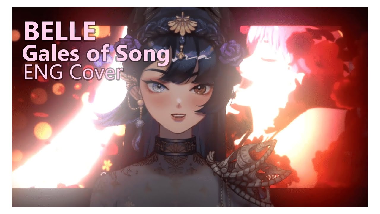 BELLE | Gales of Song (ENG) | 歌よ [Cover by Isa]