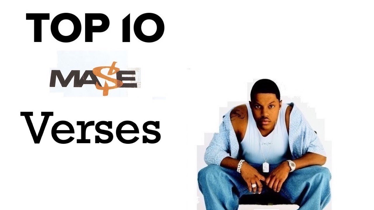 Top 10 Mase Verses