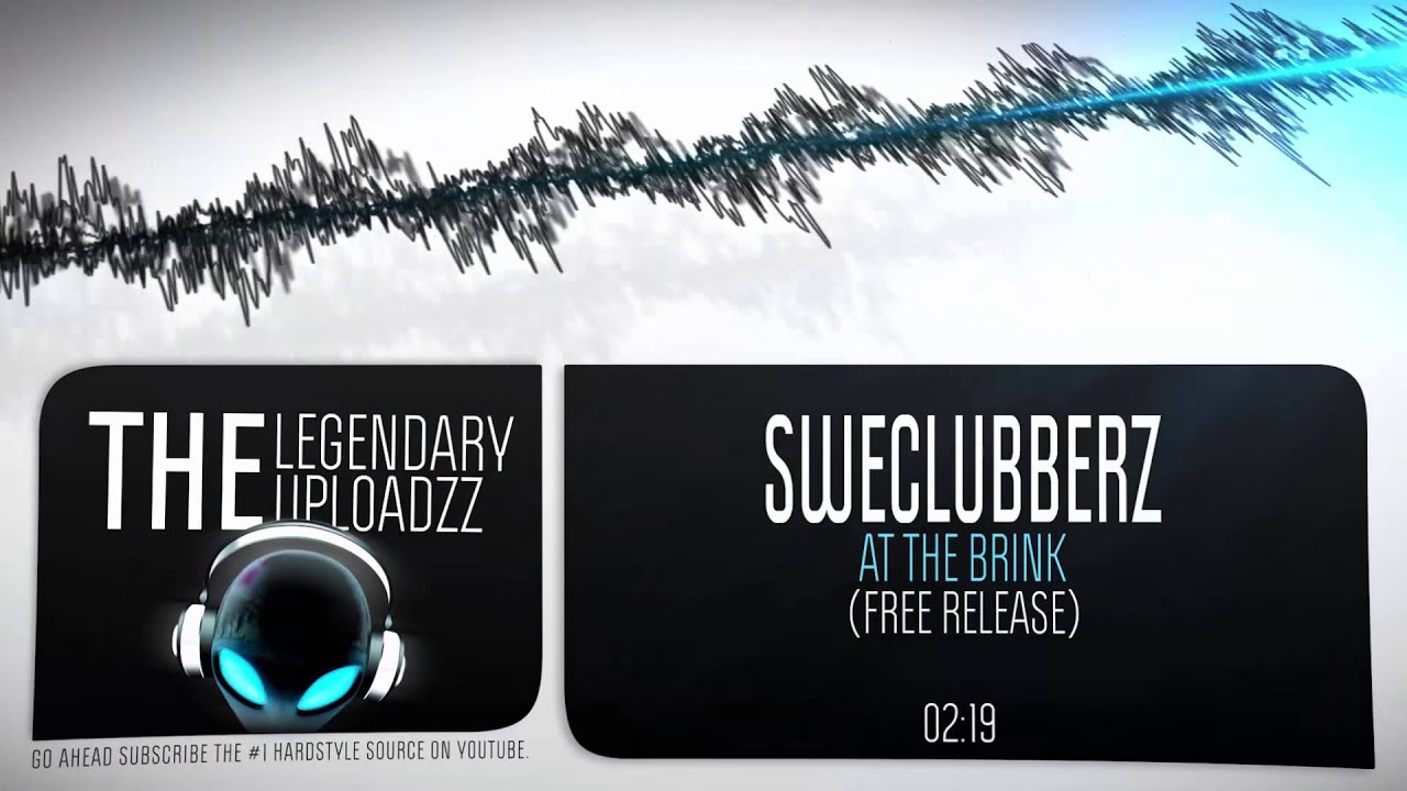 SweClubberz - At The Brink [FULL HQ + HD FREE RELEASE]