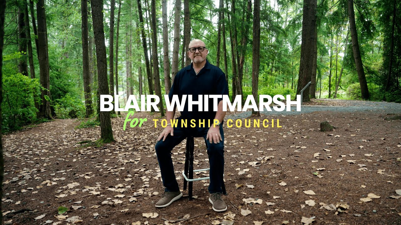 My Plan for Balanced & Thoughtful Growth in Langley | Blair Whitmarsh for TOL Council