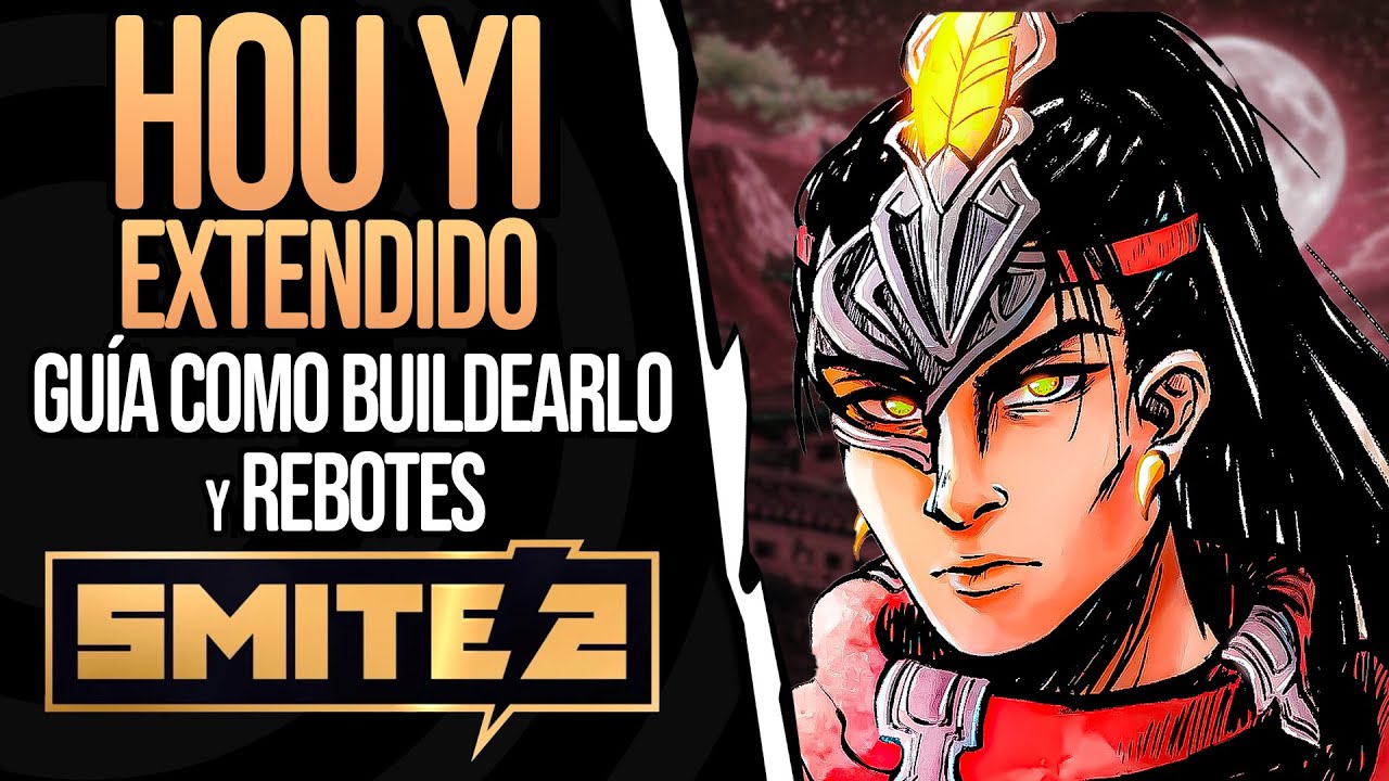 SMITE 2 | HOU YI EXTENDIDO + BUILDS | GUÍA DE JUEGO y COMBOS #smite2