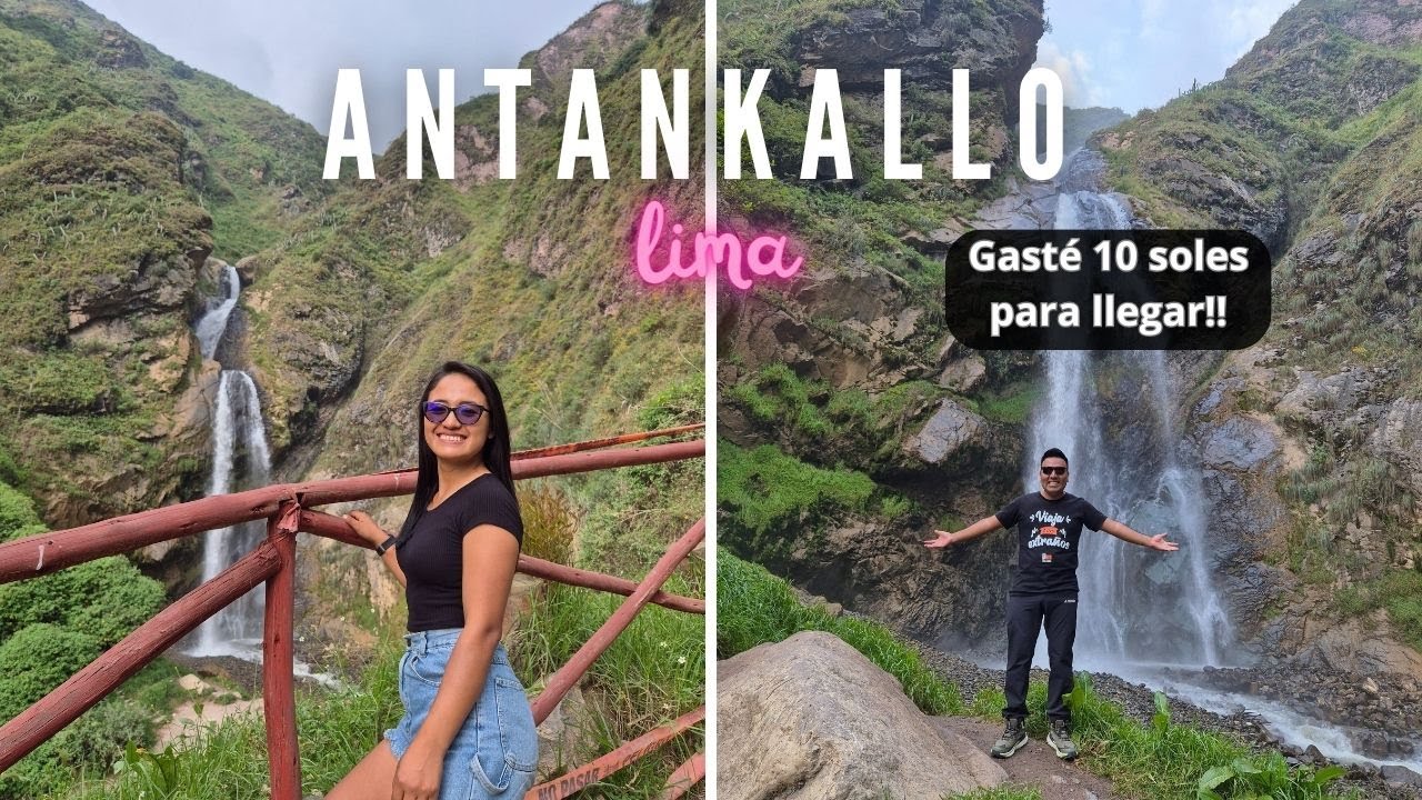 GASTÉ 10 SOLES EN PASAJES | CATARATA ANTANKALLO EN MATUCANA | LIMA