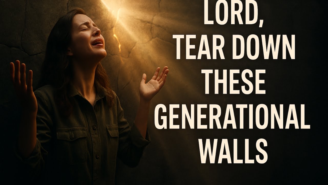 &ldquo;Lord, Tear Down These Generational Walls&rdquo;