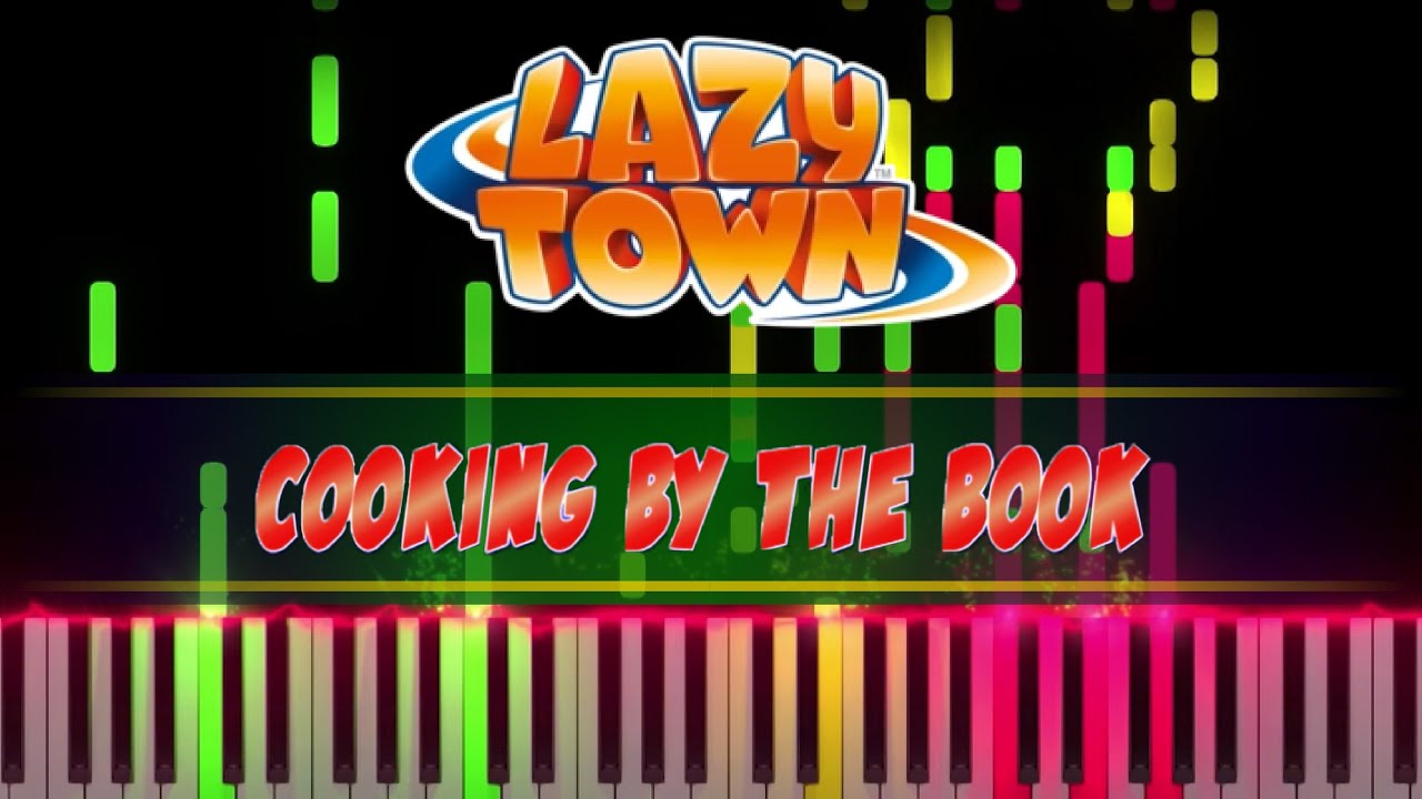 Cooking by the Book - LazyTown piano cover [piano tutorial + sheet piano]