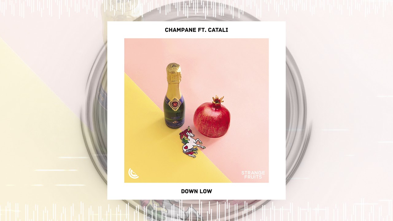 CHAMPANE - Down Low (ft. CATALI) 🍉